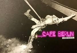Artwork for Cafe Berlin, a new musical